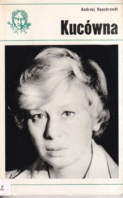 Zofia Kucówna : szkic do portretu aktorki