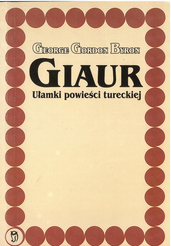 Giaur : ułamki powieści tureckiej