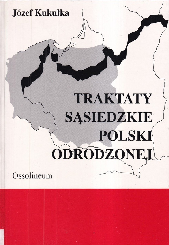 Traktaty sąsiedzkie Polski Odrodzonej