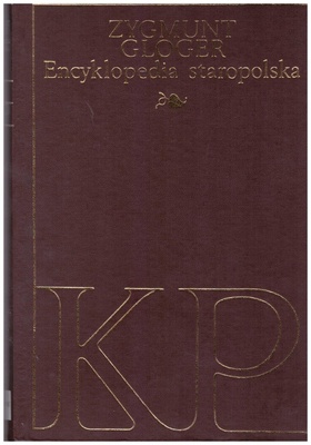 Encyklopedia staropolska ilustrowana. [T.] 3, [K-P]