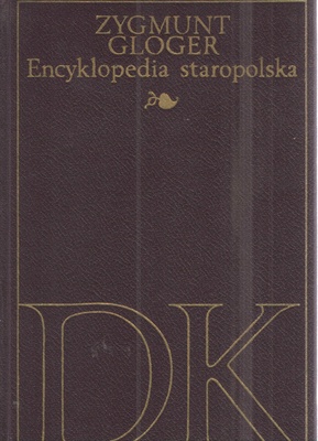Encyklopedia staropolska ilustrowana. [T.] 2, [D-K]