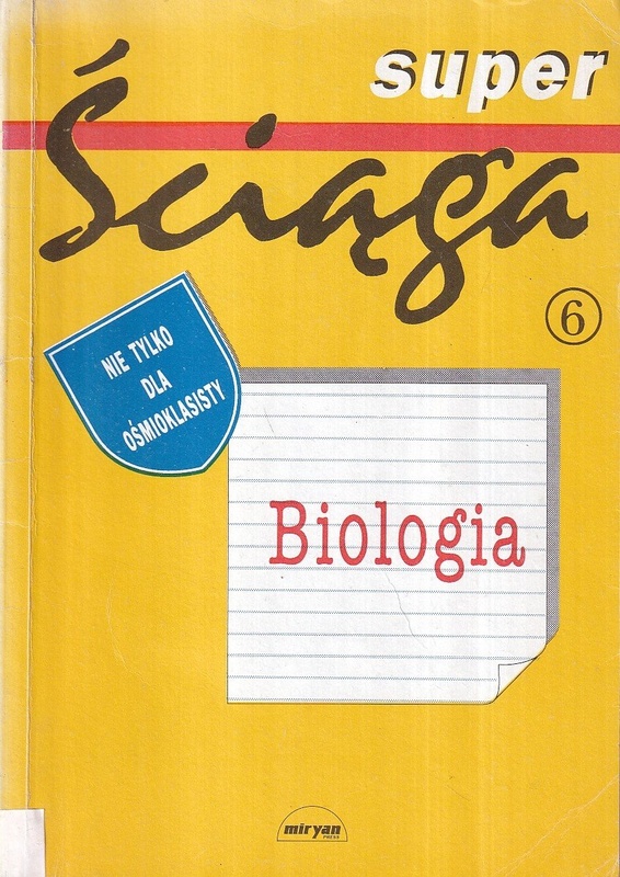 Biologia : nie tylko dla ośmioklasisty