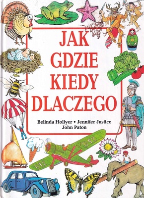Jak. Gdzie. Kiedy. Dlaczego