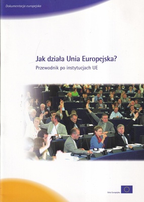 Słownik terminów z zakresu informacji europejskiej występujących w dokumentach Unii Europejskiej