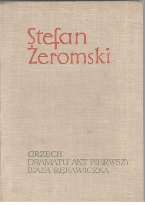 Grzech ; Dramatu akt pierwszy ; Biała rękawiczka