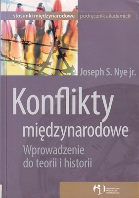 Konflikty międzynarodowe : wprowadzenie do teorii i historii