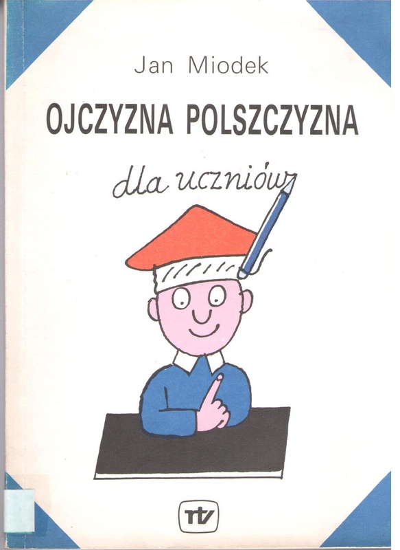 Ojczyzna polszczyzna dla uczniów