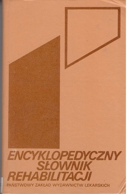 Encyklopedyczny słownik rehabilitacji